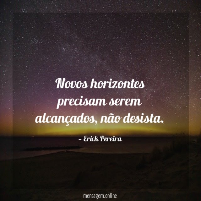 Novos horizontes precisam serem alcançados