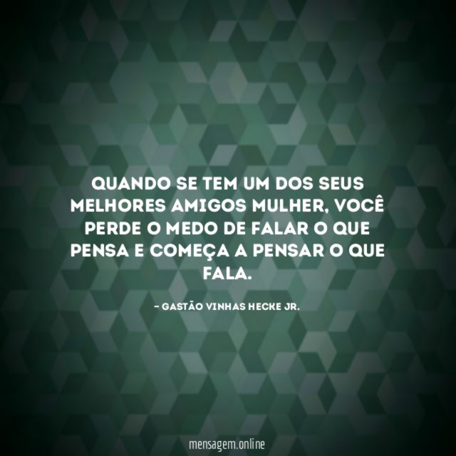 Quando se tem um dos seus melhores amigos mulher