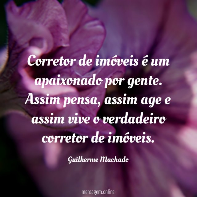 Corretor de imóveis é um apaixonado por gente