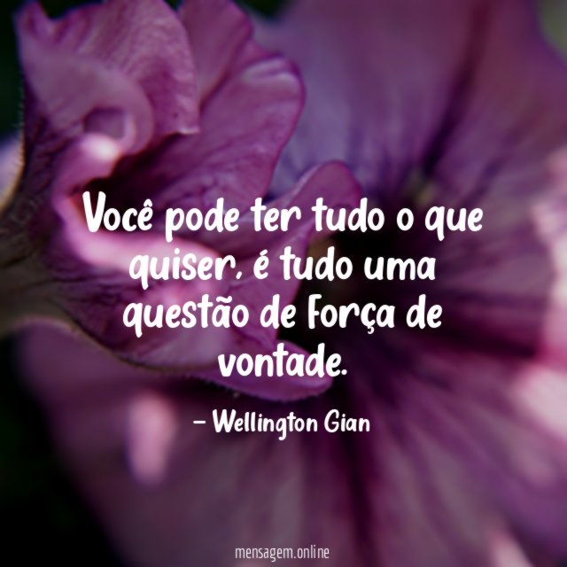 Você pode ter tudo o que quiser