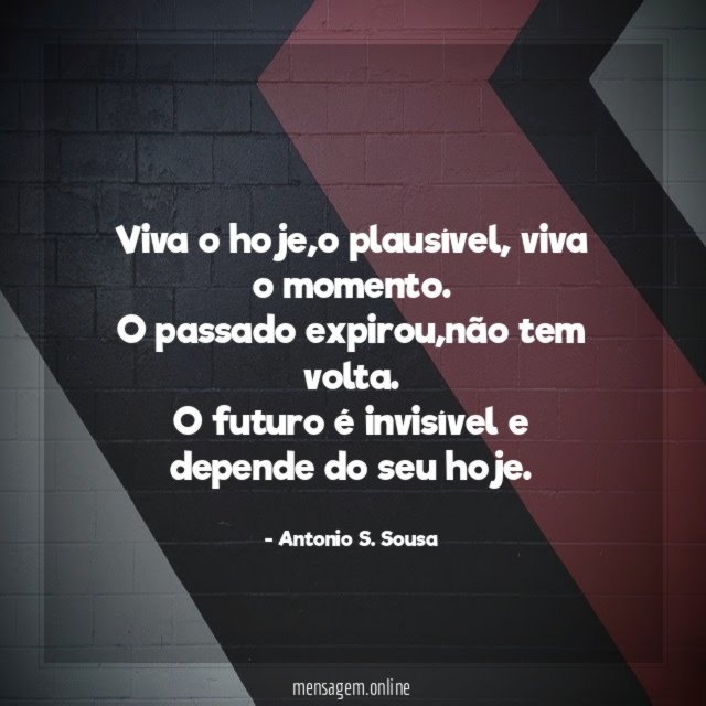 Viva o hoje