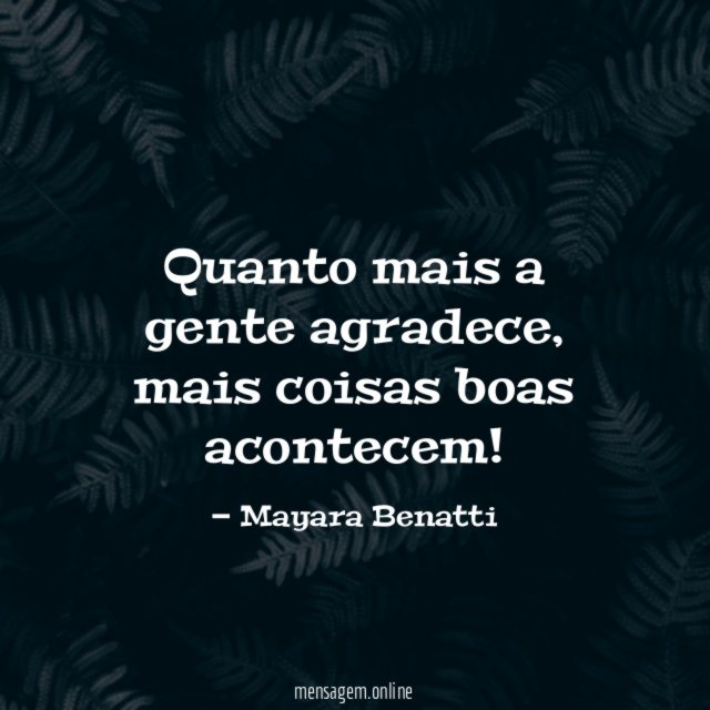 Quanto mais a gente agradece