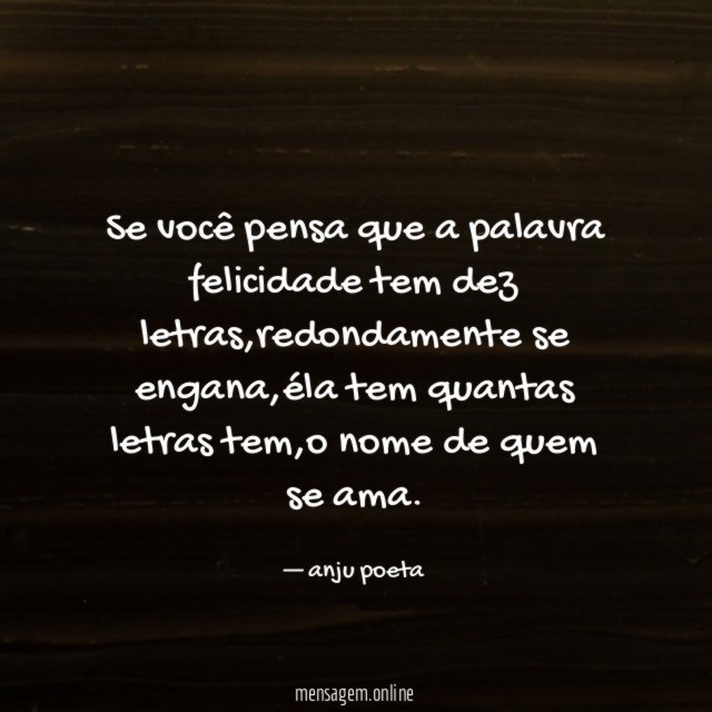 Se você pensa que a palavra felicidade tem dez letras