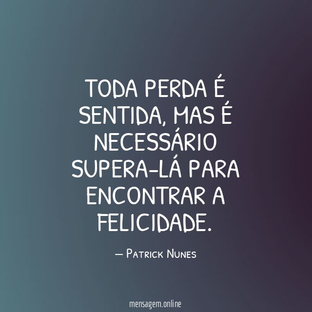 Toda perda é sentida