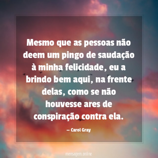 Mesmo que as pessoas não deem um pingo