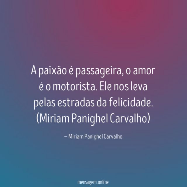 A paixão é passageira
