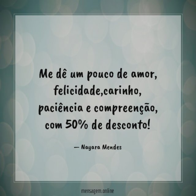 Me dê um pouco de amor