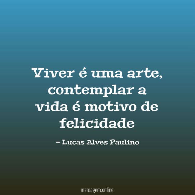 Viver é uma arte
