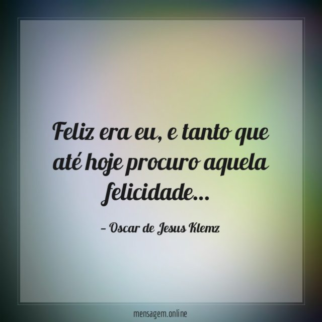 Feliz era eu