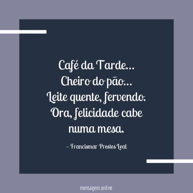 Café da Tarde…