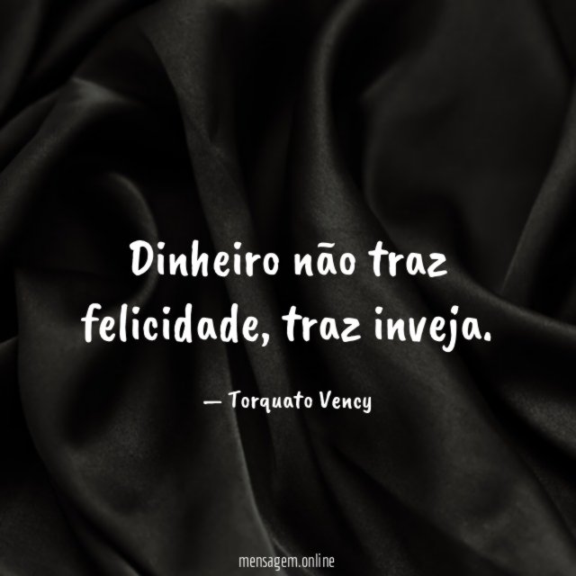 Dinheiro não traz felicidade