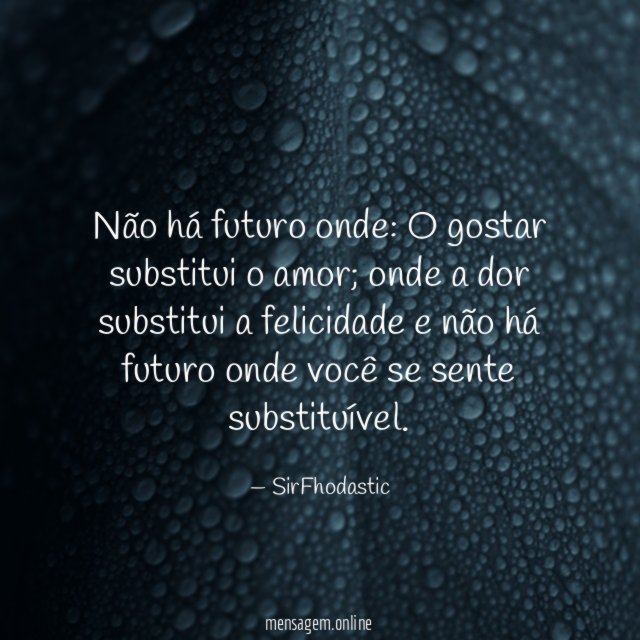 Não há futuro onde