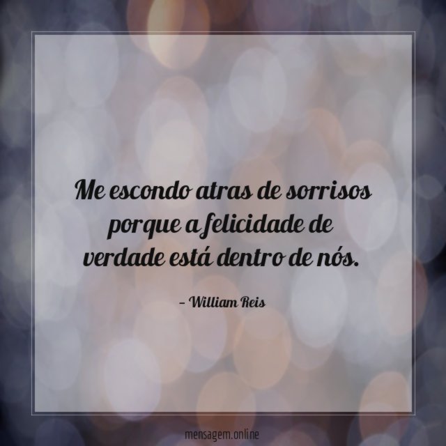 Me escondo atras de sorrisos porque a felicidade