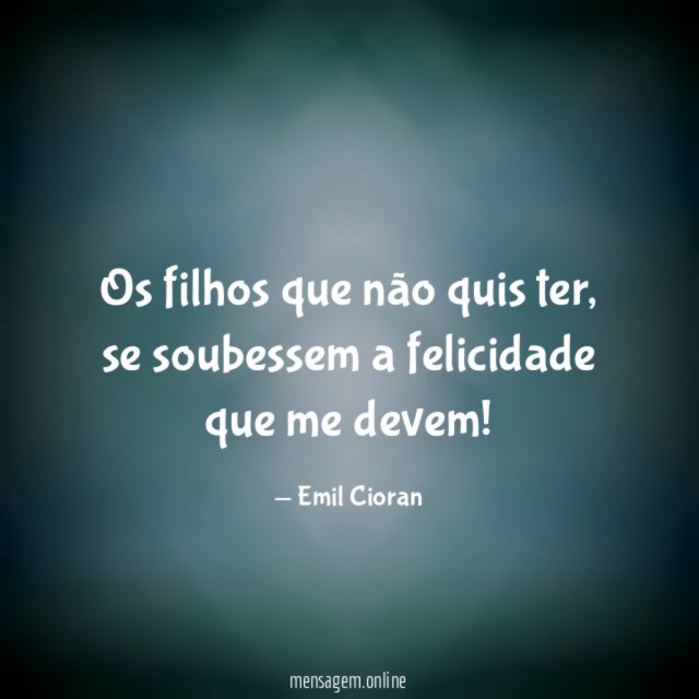 Os filhos que não quis ter