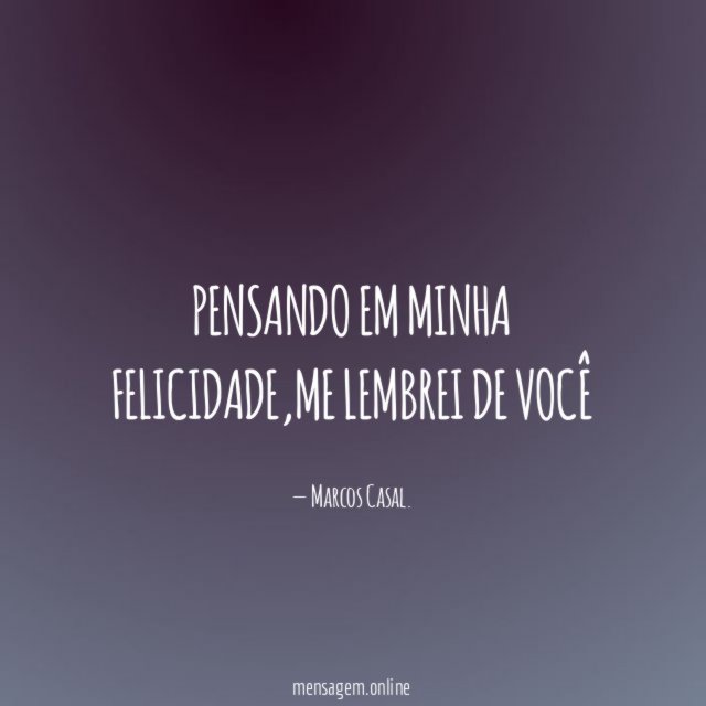 Pensando em minha felicidade