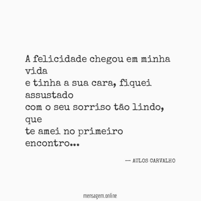A felicidade chegou em minha vida e tinha a sua cara