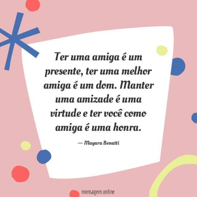 Ter uma amiga é um presente