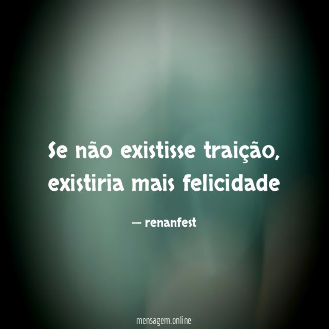 Se não existisse traição