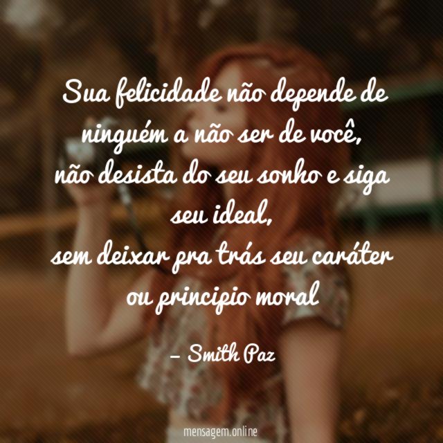 Sua felicidade não depende de ninguém a não