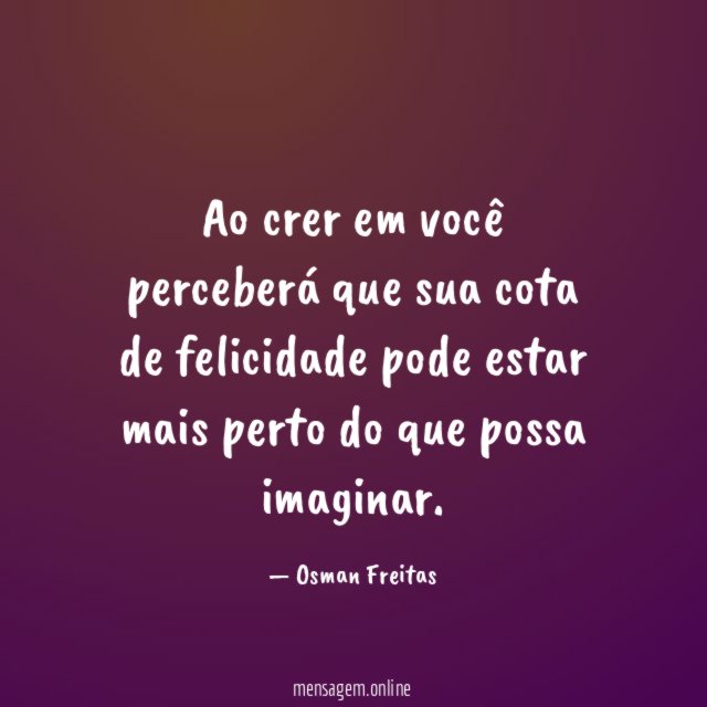Ao crer em você perceberá que sua cota