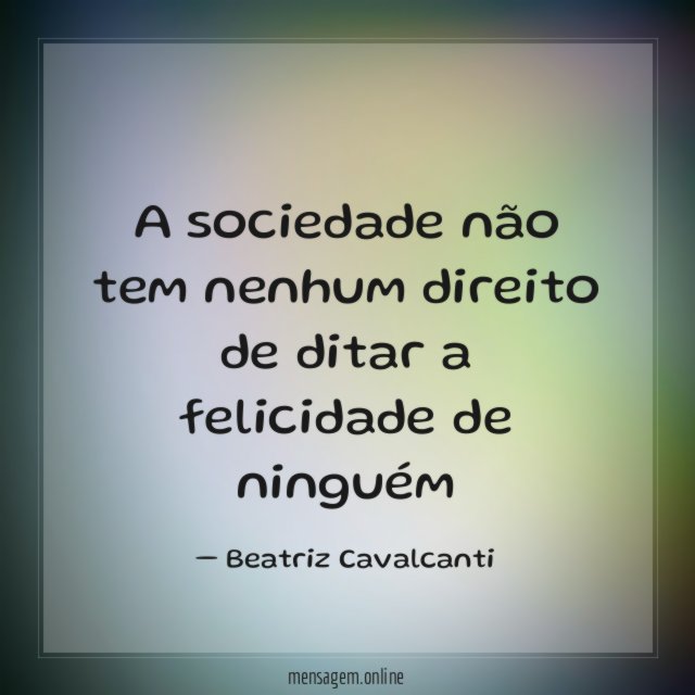 A sociedade não tem nenhum direito de ditar