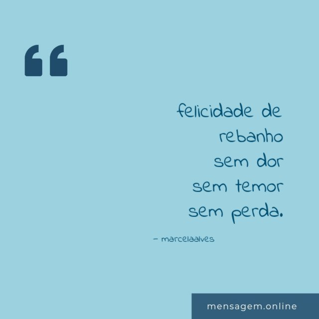 felicidade de rebanho sem dor sem temor sem perda