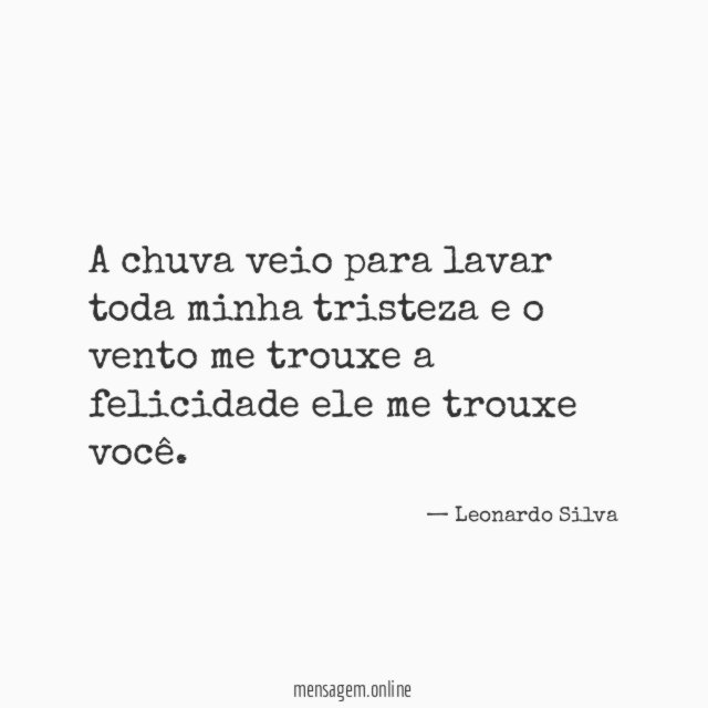 A chuva veio para lavar toda minha tristeza