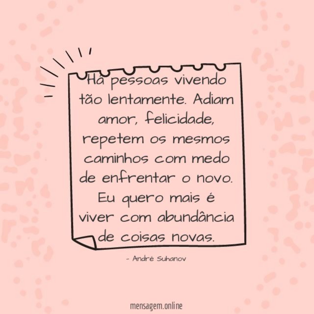 Há pessoas vivendo tão lentamente