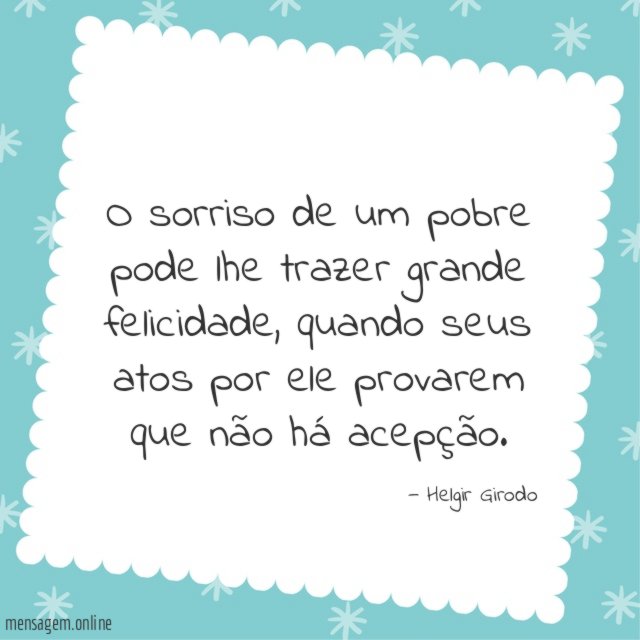 O sorriso de um pobre pode lhe trazer grande felicidade