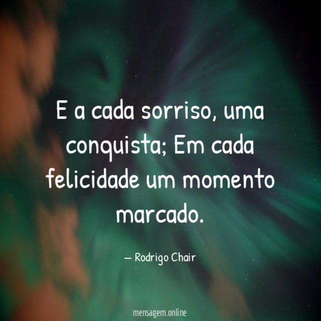 E a cada sorriso