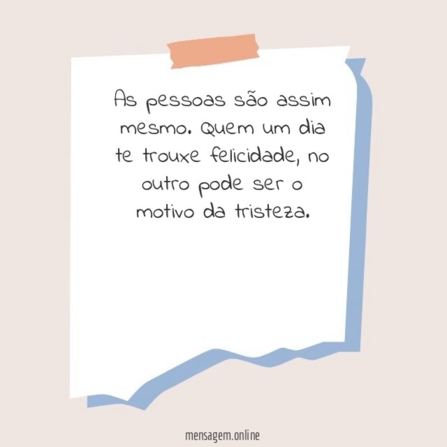 As pessoas são assim mesmo