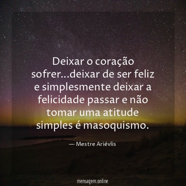 Deixar o coração sofrer