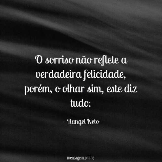 O sorriso não reflete a verdadeira felicidade