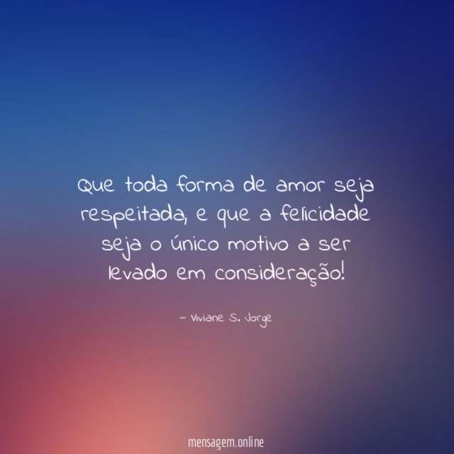 Que toda forma de amor seja respeitada