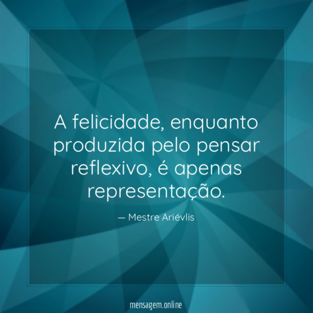 A felicidade