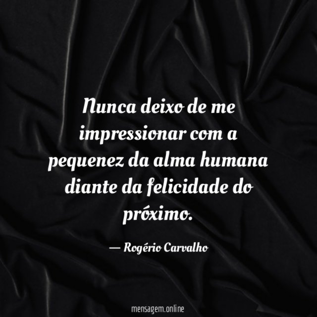 Nunca deixo de me impressionar com a pequenez