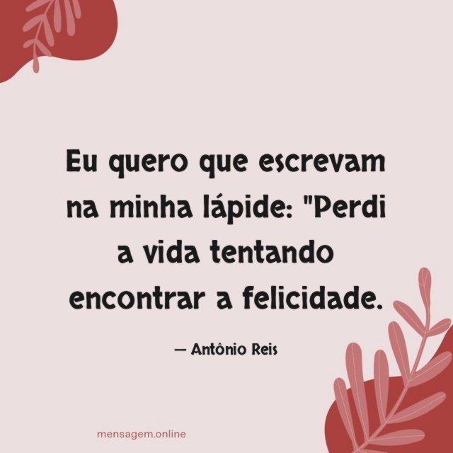 Eu quero que escrevam na minha lápide