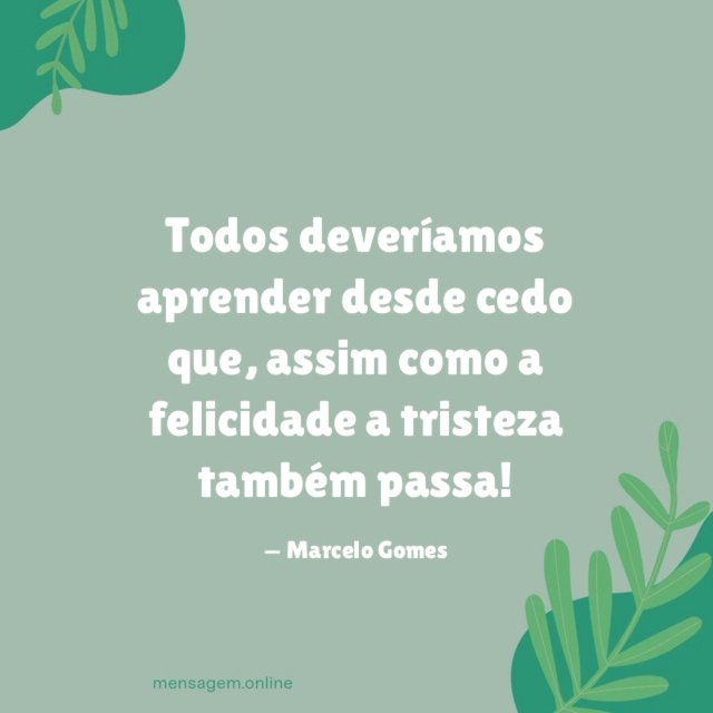 Todos deveríamos aprender desde cedo que
