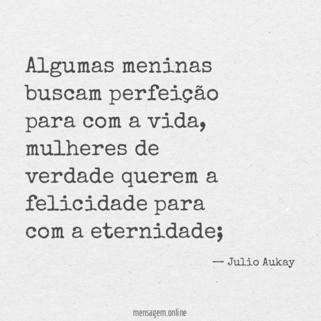 Algumas meninas buscam perfeição para com a vida