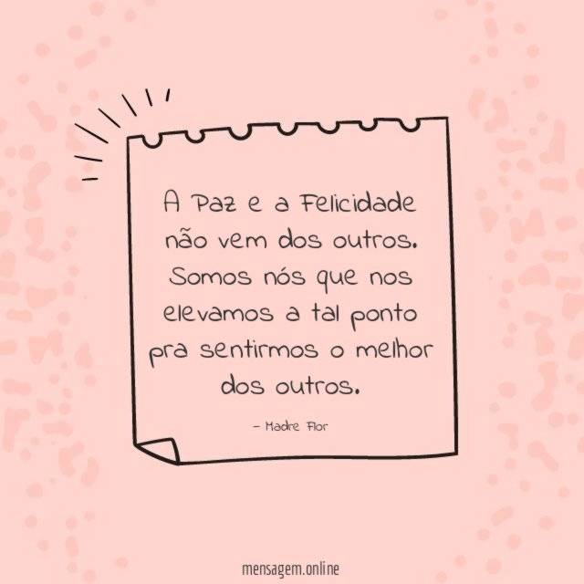 A Paz e a Felicidade não vem dos outros
