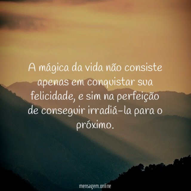 A mágica da vida não consiste apenas em