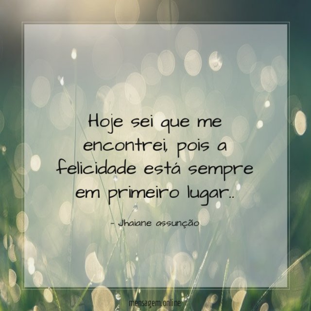 Hoje sei que me encontrei