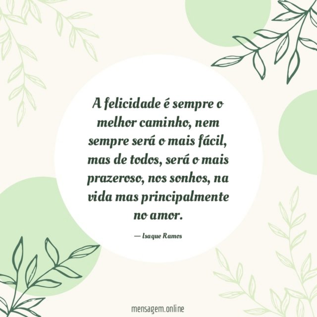 A felicidade é sempre o melhor caminho