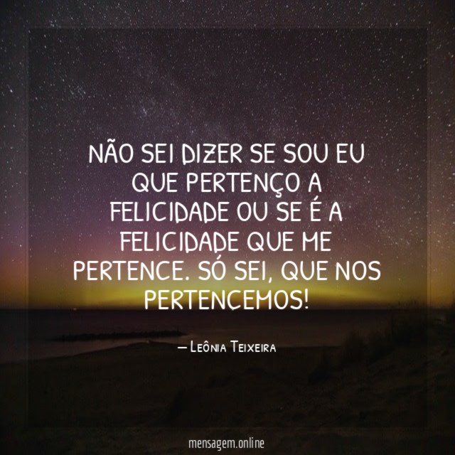 Não sei dizer se sou eu que pertenço