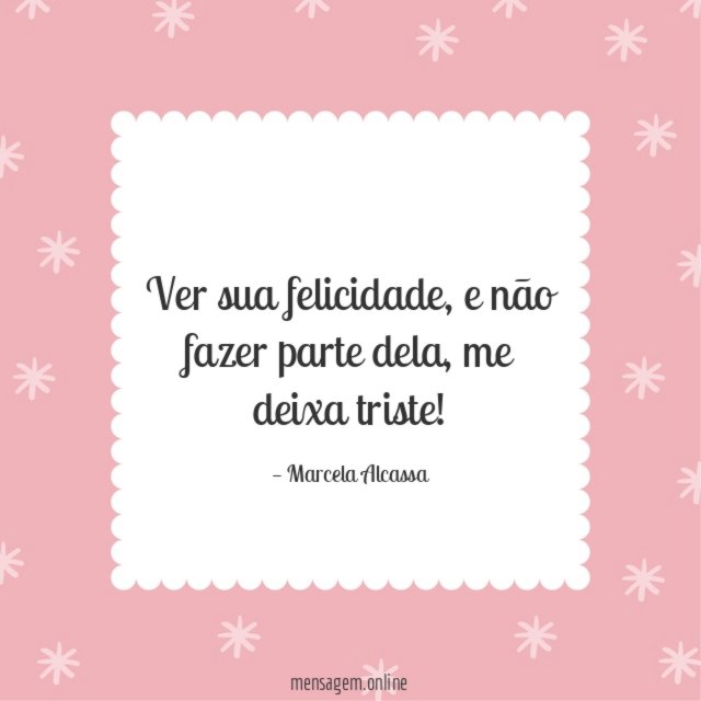 Ver sua felicidade