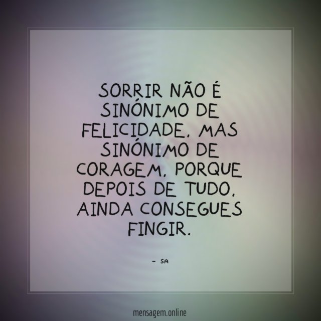 Sorrir não é sinónimo de felicidade