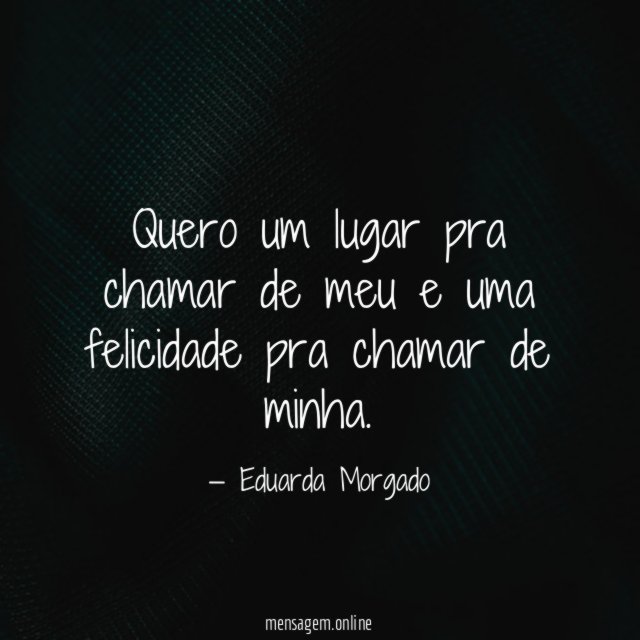 Quero um lugar pra chamar de meu