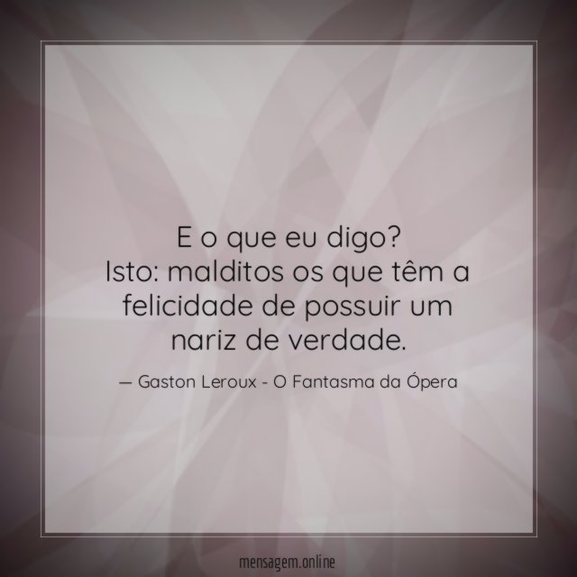 E o que eu digo