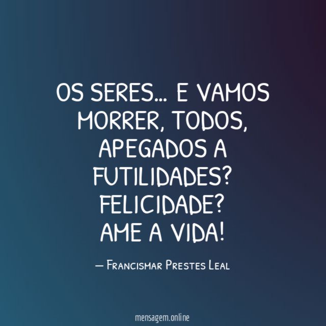 Os Seres…
