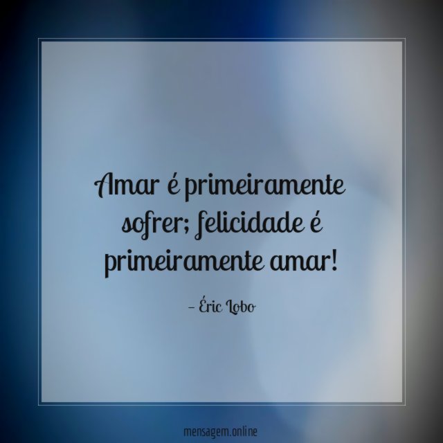 Amar é primeiramente sofrer